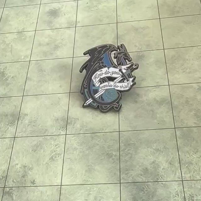 How do you want to do this Badge Enamel Pin Broach