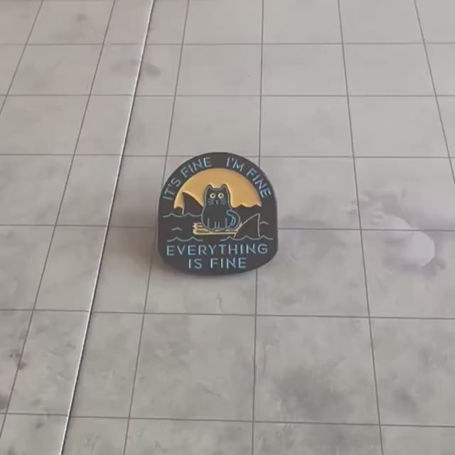 It's Fine I'm Fine Everything's Fine Sea Cat Badge Enamel Pin Broach