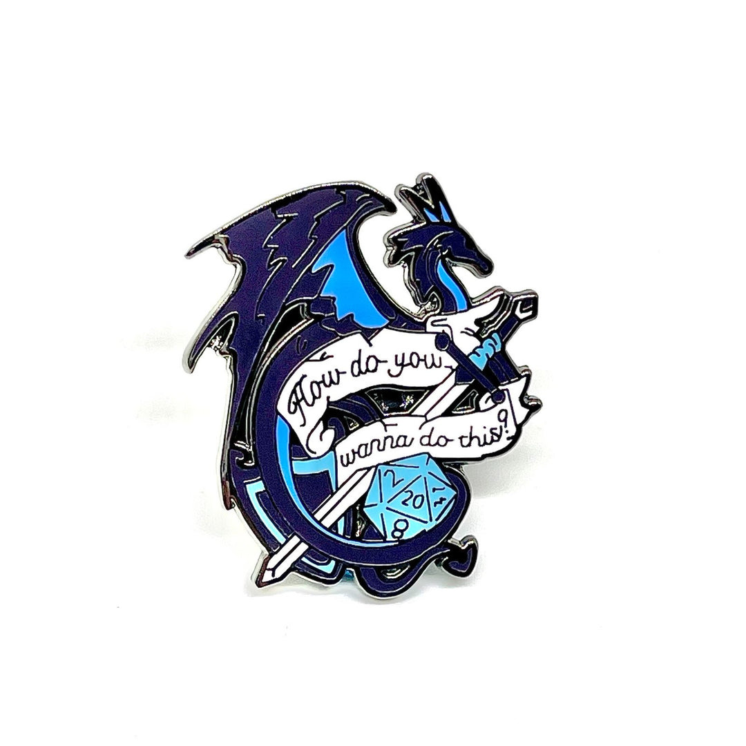 How do you want to do this Badge Enamel Pin Broach